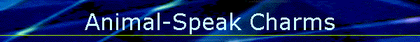 Animal-Speak Charms