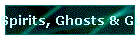 Spirits, Ghosts & Guardians