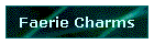 Faerie Charms
